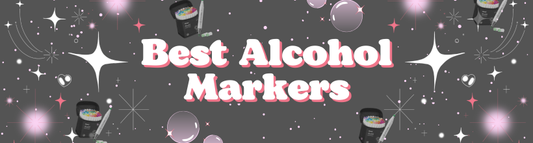 Best Alcohol Markers for Coloring Books