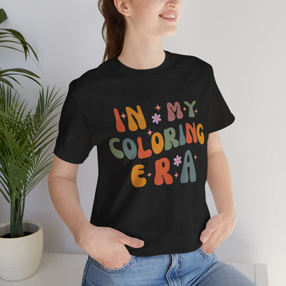 In My Coloring Era T-Shirt - Soft Tee for Coloring Book Enthusiasts