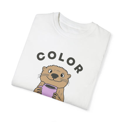 Color with Me Otter Coffee Shirt