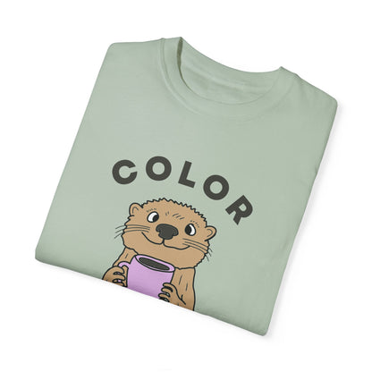 Color with Me Otter Coffee Shirt