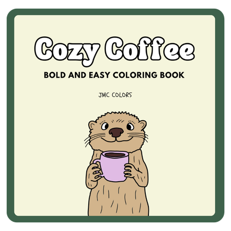 Cozy Coffee Bold and Easy Coloring Book on Amazon